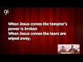 When Jesus comes!!