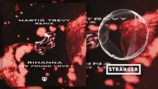 rihanna we found love martin trevy extended remix dropunited exclusive 