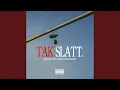 Download Lagu TAK SLATT.
