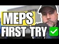 How to Pass MEPS on Your First Try