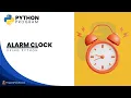 Alarm Clock Project In Python