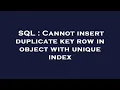 SQL Cannot insert duplicate key row in object with unique index