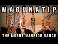 Download Lagu MAGUNATIP - The Murut Warrior Dance