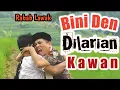 Download Lagu RABAB LAWAK BINI DEN DILARIAN KAWAN || Mak Pono-Piak Unyuik, Rafly - Kusuik