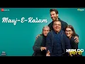 Download Lagu Mauj - E - Karam | Hum Do Hamare Do | Rajkummar, Kriti Sanon|Sachin-Jigar|Sachet,Parampara|Shellee