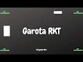 Garota RKT - Kaleb Di Masi - Original Mix - Dj Puchooo!
