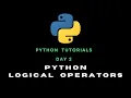 Python Day 02 Logical Operators