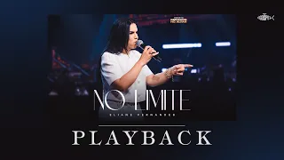 Eliane Fernandes - No Limite | Playback Com Letra (Gerados no Altar)