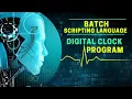 Digital Clock Program Using Batch Script In Hindi Batch Scripting Language The Hacker Akhil