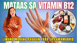 5 MURANG Pagkain na Mataas sa Vitamin B12 para Mawala ang PAMAMANHID! Doc Cherry