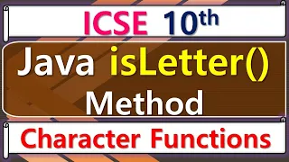 Java - isLetter Method ICSE 10th Computer Application