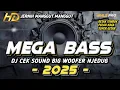 Download Lagu DJ CEK SOUND MEGA FULL BASS 2025 BIG SUBWOOFER NJEDUG BASS JERNIH (MHLS PRO)
