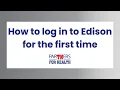 How to Log In to Edison for the First Time