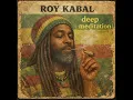 Lagu Roots Reggae (1973) [Unreleased Album] Roy Kabal - Deep Meditation
