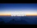 Download Lagu Berubah - Tenxi, Jemsii (Lyrics)