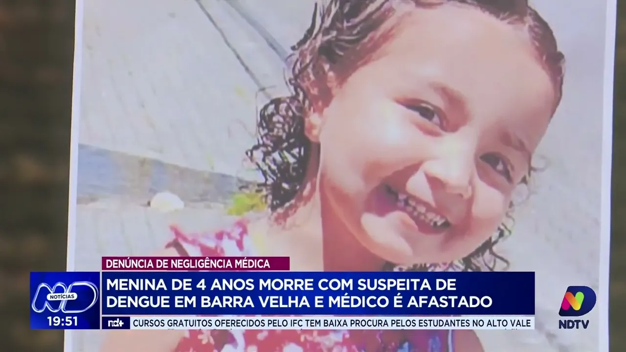 Menina de quatro anos morre com suspeita de dengue em Barra Velha e médico é afastado