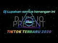 Download Lagu DJ ANGKLUNG - LUPAKAN SEMUA KENANGAN INI
