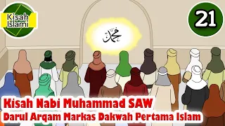 Download Kisah Nabi Muhammad SAW part  21 – Darul Arqam Markas Dakwah Pertama - Kisah Islami Channel MP3