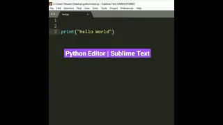 Python Tutorial for Beginners Python Editor Sublime Text