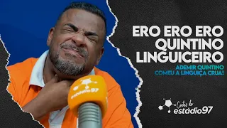 QUINTINO COMEU A LINGUIÇA CRUA!