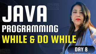 Java Programming Day 8 Using while do while Diff - Entry Controlled vs Exit Controlled Loop