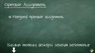 Tutorial Dasar Python 3 - 07 Operator Assignment