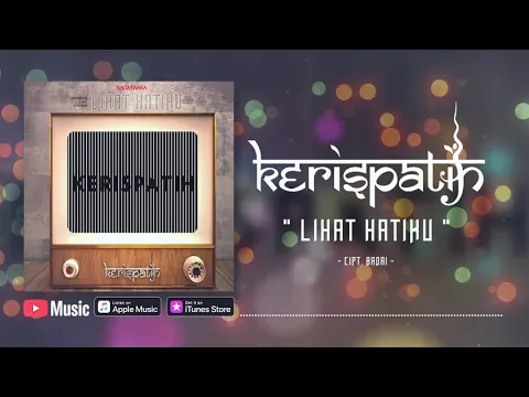 Download MP3 Kerispatih - Lihat Hatiku (Official Video Lyrics) #lirik