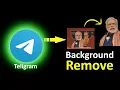 Remove background using telegram trbahadurpur