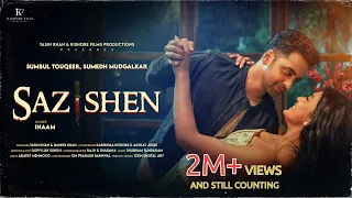 sazishen official video sumbul touqeer sumedh mudgalkar inaam
