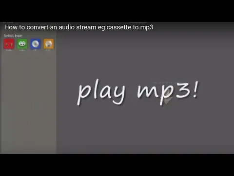 Download MP3 How to convert an audio stream eg cassette to mp3