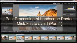 Post Processing of Landscape Photos - Mistakes to avoid Part 1