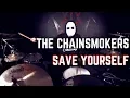 Download Lagu The Chainsmokers, NGHTMRE - Save Yourself | Matt McGuire Drum Cover