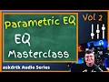 How to Use Parametric EQ - Ep 2