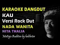 Download Lagu Karaoke Kau Nita Thalia || Nada Wanita