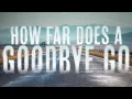 Download Lagu Jason Aldean - How Far Does A Goodbye Go (Lyric Video)