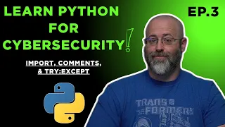 Learn Python Ep 3 - Import Comments and Try Except