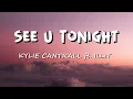 Download Lagu Kylie Cantrall - See U Tonight (Lyrics) ft. ILLIT