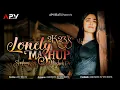 Download Lagu Lonely Mashup 2K23 | Dj Shrihari Sj | APV BEATS