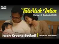 Lagu TIDURLAH INTAN, Iwan Kresna Setiadi, OK Pilar Prima