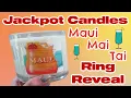 Jackpot Candles Ring Reveal - Maui Mai Tai Candle