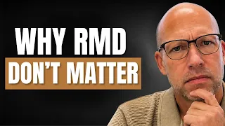 when i tell retirees this they no longer worry about rmds