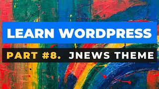 UNEWS24 LEARN WordPress PART jNews Wordpress Theme