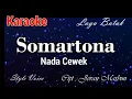 Download Lagu Karaoke : Somartona (Nada Cewek)
