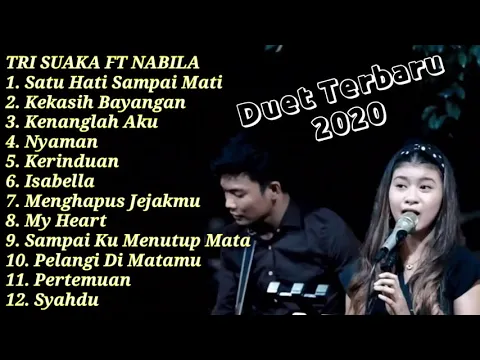 Download MP3 Tri Suaka Feat Nabila Suaka [ Cover Full Album ] Lagu Duet Romantis Terbaru 2020