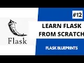Learn Flask from scratch 12 - Using Flask Blueprints