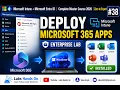Deploy Microsoft 365 Apps with Microsoft Intune Enterprise Office Deployment Hands-On Lab