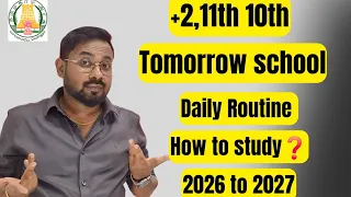  2 u0026 10th 11th tomorrow school reopen daily routine how to study 