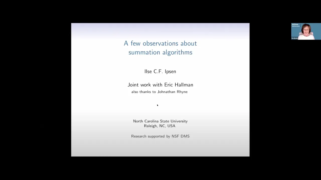 A few observations about summation algorithms - Ilse Ipsen, July 8, 2021