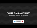 More Than Anything lyrics - Lamar Campbell & Spirit of Praise