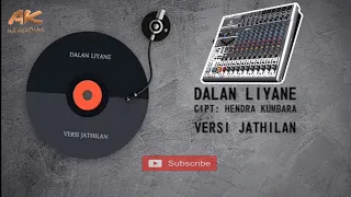 Download DALAN LIYANE VERSI JATILAN MP3